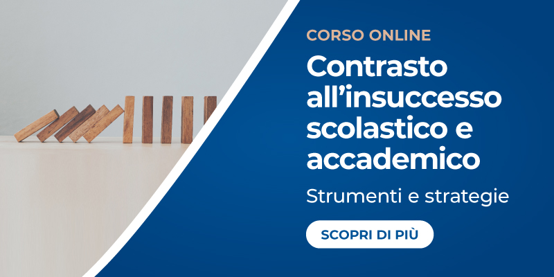 Corso Strumenti e strategie di contrasto all'insuccesso scolastico e accademico