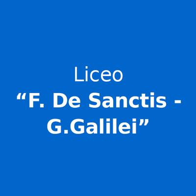 Liceo "F. De Sanctis - G.Galilei"