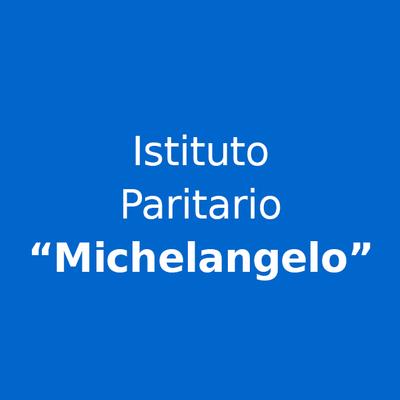 Istituto Tecnico Paritario "Michelangelo"