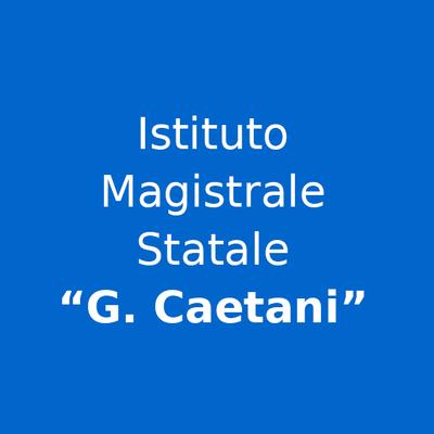 Istituto Magistrale Statale "Gelasio Caetani"