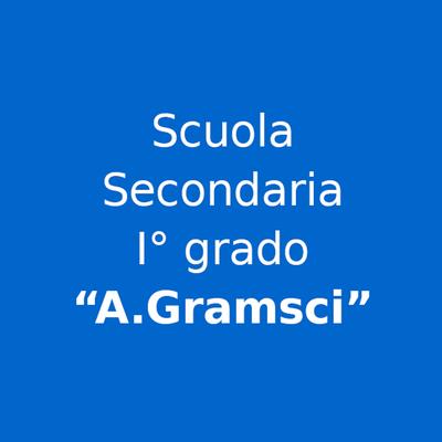 Scuola Secondaria I° Grado "Antonio Gramsci"