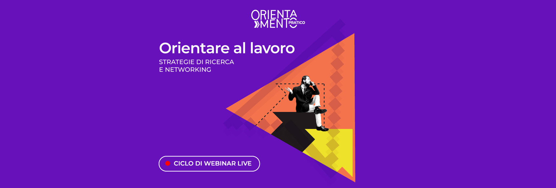 Orientare al lavoro: strategie di ricerca e networking