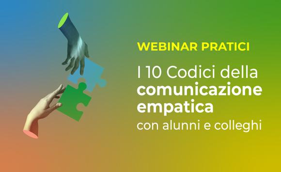 I 10 Codici della comunicazione empatica (con alunni e colleghi)