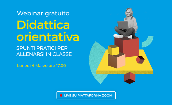 Didattica orientativa: spunti pratici per allenarsi in classe