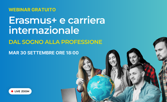 Erasmus+ e carriera internazionale: dal sogno alla professione