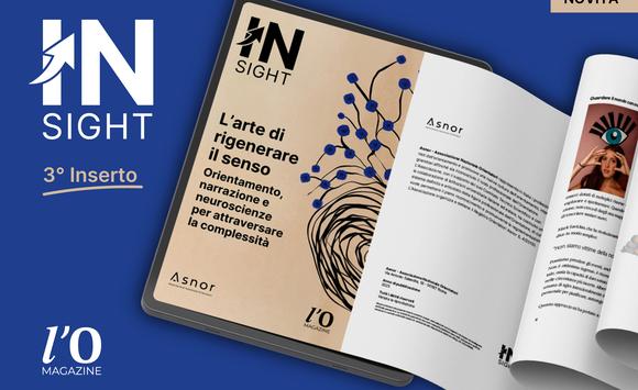 Insight Magazine: L'arte di rigenerare il senso. Orientamento, narrazione e neuroscienze per attraversare la complessità