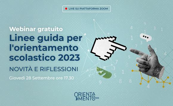 Linee guida per l'orientamento scolastico 2023: novità e riflessioni