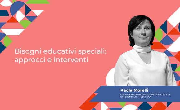 Bisogni educativi speciali: approcci e interventi